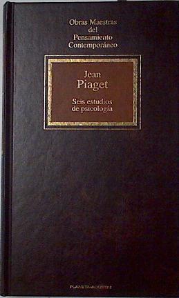 Seis estudios de psicología | 111387 | Piaget, Jean