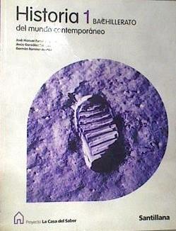Proyecto La Casa del Saber  historia del mundo contemporáneo 1 Bachillerato | 170283 | González Salcedo, Jesús/Fernández Ros, José Manuel/Ramírez Aledón, G. (1949- )