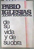 Pablo Iglesias. de su vida y de su obra | 177010 | Zugazagoitia, Julián