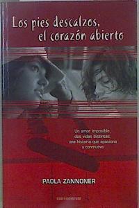 Los pies descalzos, el corazón abierto | 148899 | Zannoner, Paola