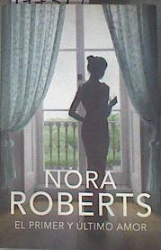 Hotel Boonsboro 2. El primer y último amor | 177345 | Roberts, Nora (1950- )