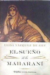 El Sueno de la Maharani | 182884 | Elisa Vazquez De Gey