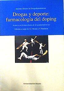Drogas y deporte: farmacología del doping:avances en farmacología de drogodependencias | 142776 | Editores, Universidad de Deusto. Instituto de Drogodependenc/F Barturen, J J Meana