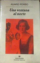 Una ventana al norte | 177743 | Pombo, Álvaro