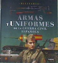 Armas y Uniformes de la Guerra Civil Española | 170594 | Molina Franco, Lucas/Manrique García, José María