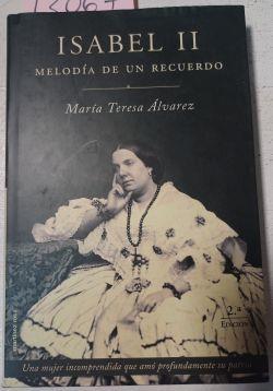 Isabel II Melodia De Un Recuerdo | 13067 | Alvarez Maria Teresa
