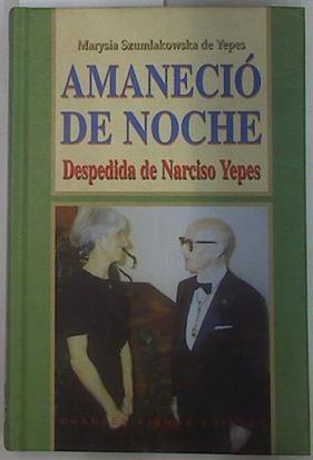 Amaneció de noche | 131887 | Szumlakowska de Yepes, Marysia