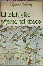 El Zen Y Los Pajaros Del Deseo | 9980 | Merton Thomas
