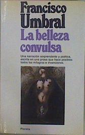 La Belleza Convulsa | 23790 | Umbral Francisco