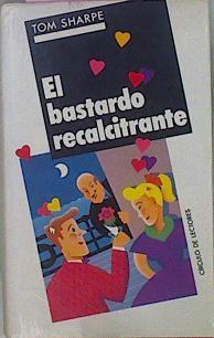 El Bastardo Recalcitrante | 14217 | Sharpe Tom