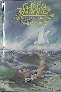 Relato De Un Naufrago | 316 | Garcia Marquez, Gabriel