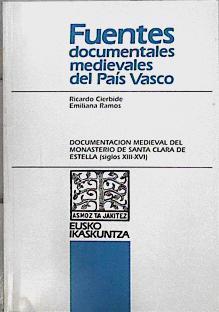 Documentación medieval del Monasterio de Santa Clara de Estella (siglos XIII-XVI) | 144792 | Cierbide Martinena, Ricardo/Ramos Remedios, Emiliana