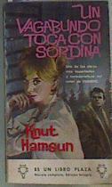 Un vagabundo toca con sordina | 168252 | Knut Hamsun