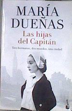 Las hijas del capitán | 182139 | Dueñas, María (1964-)