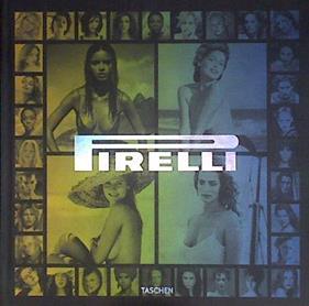 Pirelli : The Calendar - 50 Years and More | 177879 | Daverio, Philippe