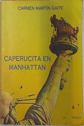 Caperucita En Manhattan | 1294 | Martin Gaite, Carmen