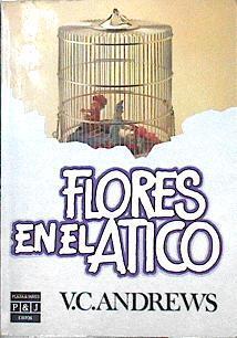Flores en el ático | 100982 | Andrews, V C(Virginia C.)