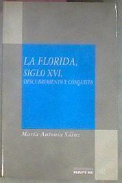 La Florida Siglo XVI descubrimiento Y Conquista | 37448 | Sainz Maria Antonia
