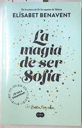 La magia de ser Sofía | 126938 | Benavent, Elízabet