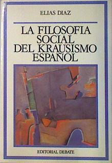 La Filosofía Social Del Krausismo Español | 46413 | Díaz Elías