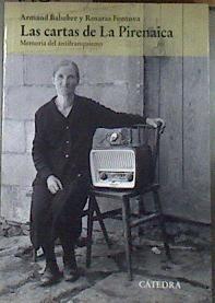 Las cartas de La Pirenaica  memoria del antifranquismo | 178328 | Balsebre Torroja, Armand/Fontova Forcada, Rosario