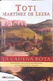 La cadena rota | 85217 | Toti Martínez de Lezea