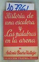 Historia de una escalera y Las palabras en la arena | 107861 | Buero Vallejo, Antonio