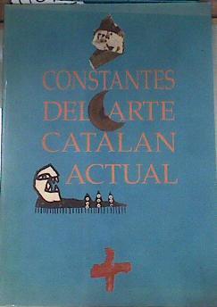 CONSTANTES DEL ARTE CATALAN ACTUAL Pintura Escultura / Museo Rufino Tamayo | 176967 | Museo Rufino Tamayo