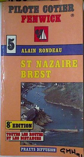 Saint Nazaire Brest Pilote cotie. Fenwick | 128720 | Alain Rondeau