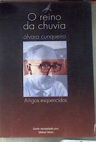 O reino da chuvia Artigos esquecidos Textos en castellano | 178406 | Cunqueiro, Álvaro
