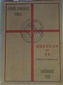 Briznas de fe:Desde mi remanso | 166929 | Proto Gonzalez Cimas