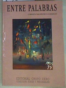 Entre palabras | 158119 | Salamanca Gallego, Carmen