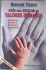 Guia Para Educar En Valores Humanos | 26908 | Tierno Bernabe