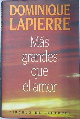 Mas Grandes Que El Amor | 9559 | Lapierre Dominique