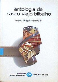 Antología del casco viejo bilbaíno | 141317 | Marrodán, Mario Ángel