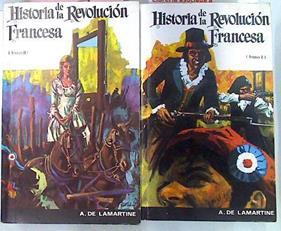 Historia De La Revolucion Francesa.T.I-II | 22667 | Lamartine Alphonse