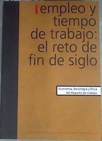 Empleo y tiempo de trabajo El reto de fin de siglo | 169838 | Conferencia Internacional de Donostia-San Sebastiá