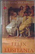 Felix De Lusitania | 8738 | Sanchez Adalid Jesus