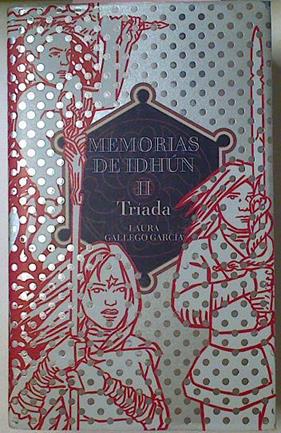 Memorias de Idhun II. Tríada | 68640 | Gallego García, Laura/Marcelo Pérez Ilustraciones
