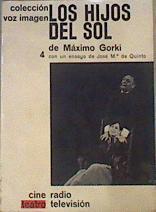 Los hijos del sol | 167856 | Gor'kiï, Maksim/Maximo Gorki