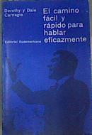 El camino fácil y rápido para hablar eficazmente | 164281 | Dorothy Carnegie y Dale Carnegie