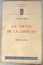 La virtud de la libertad | 87892 | Adam, Augusto