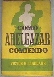 Cómo Adelgazar Comiendo | 58149 | Lindlahr Victor H