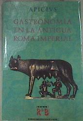 Gastronomía en la antigua Roma imperial | 170492 | Apicius