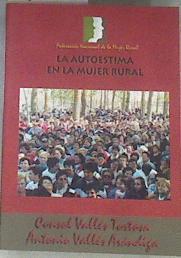 La autoestima en la mujer rural | 172633 | Vallés Arándiga, Antonio/Vallés Tortosa, Consol