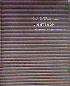 Lightbook: The Practice of Lighting Design con CD | 169688 | Ulrike Brandi/Christoph Geissmar-Brandi
