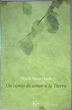 Un canto de amor a la Tierra | 186321 | Thich Nhat Hanh (1926- )