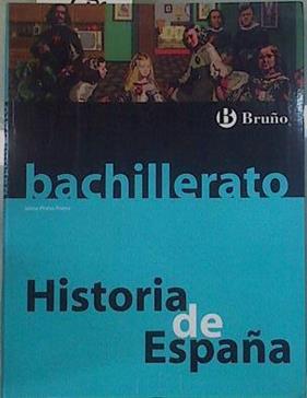 Historia de España Bachillerato | 151603 | Jaime Prieto Prieto