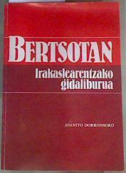 Bertsotan Irakaslearentzako gidaliburua | 169770 | Dorronsoro, Joanito