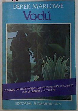 Vodu . A traves del ritual mágico, un estremecedor encuentro con el pasado y la muerte | 129188 | Derek Marlowe